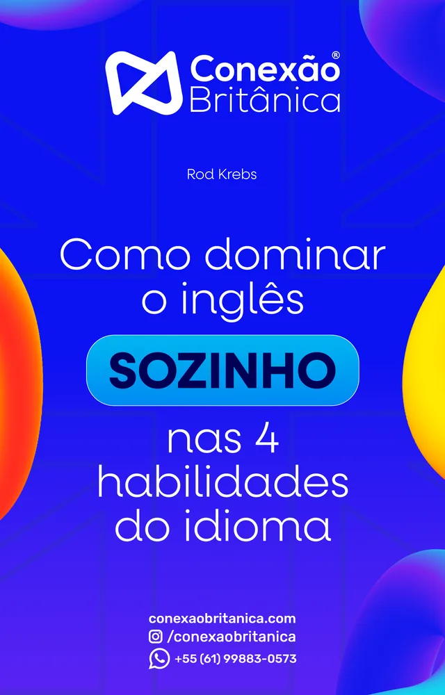 Capa do e-book Como Dominar o Inglês Sozinho nas 4 Habilidades do Idioma